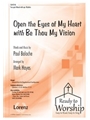 Open the Eyes of My Heart with Be Thou My Vision
