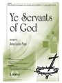 Ye Servants of God