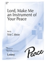 Lord, Make Me an Instrument of Your Peace
