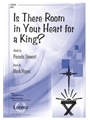 Is There Room in Your Heart for a King?