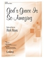 God's Grace Is So Amazing