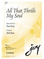 All That Thrills My Soul