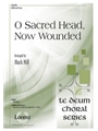 O Sacred Head Now Wounded