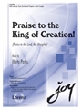 Praise to the King of Creation