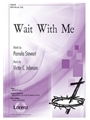 Wait with Me