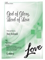 God of Glory Lord of Love