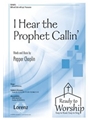 I Hear the Prophet Callin