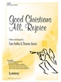 Good Christians All Rejoice