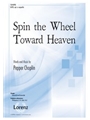 Spin the Wheel Toward Heaven