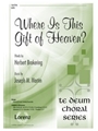 Where Is This Gift of Heaven