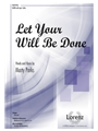 Let Your Will Be Done
