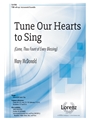 Tune Our Hearts to Sing