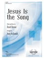Jesus Is the Song