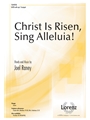 Christ Is Risen Sing Alleluia