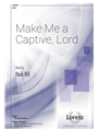 Make Me a Captive Lord