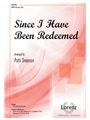 Since I Have Been Redeemed