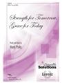 Strength for Tomorrow Grace for Today