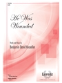 He Was Wounded