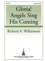 Gloria Angels Sing His Coming