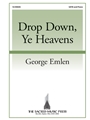 Drop Down Ye Heavens