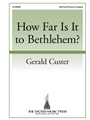 How Far Is It to Bethlehem