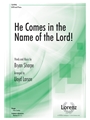 He Comes in the Name of the Lord