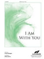 I Am With You