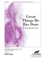 Great Things He Has Done