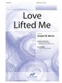 Love Lifted Me