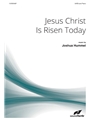 Jesus Christ Is Risen Today