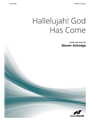 Hallelujah God Has Come