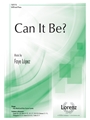 Can It Be