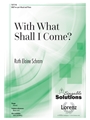 With What Shall I Come