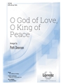 O God of Love O King of Peace