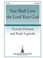You Shall Love the Lord Your God