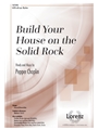 Build Your House on the Solid Rock