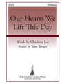 Our Hearts We Lift This Day