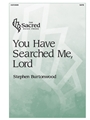 You Have Searched Me Lord