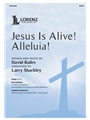 Jesus Is Alive Alleluia