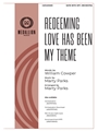 Redeeming Love Has Been My Theme