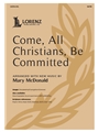 Come All Christians Be Committed