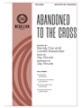 Abandoned To the Cross