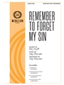 Remember to Forget My Sin