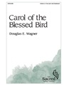 Carol of the Blessed Bird