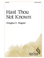 Hast Thou Not Known?