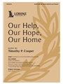 Our Help Our Hope Our Home