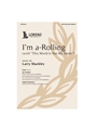 I'm a-Rolling