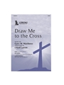 Draw Me to the Cross
