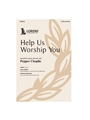 Help Us Worship You