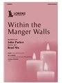 Within the Manger Walls